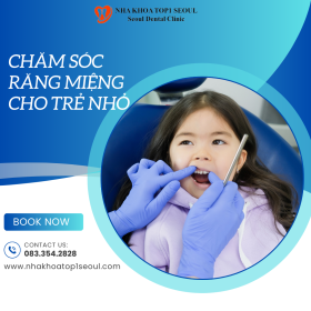 chăm sóc răng miệng cho trẻ